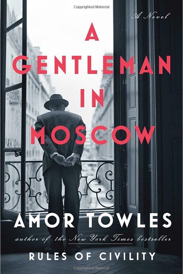 "A Gentleman in Moscow" by Amor Towles